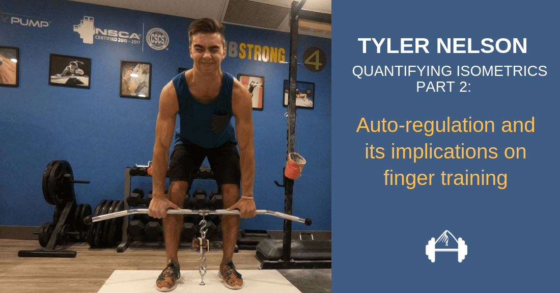 QUANTIFYING ISOMETRICS FOR PERFORMANCE PART 2_ AUTO-REGULATION AND ITS IMPLICATIONS ON FINGER TRAINING
